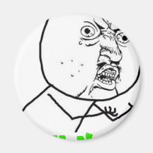 Y U No (with text) Magnet