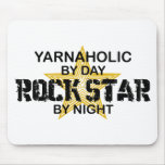 Yarnaholic Rock Star by Night Mousepad