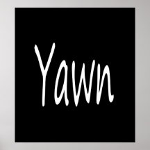 Yawn Humour Print