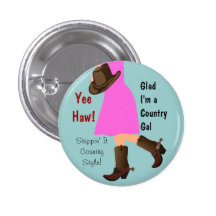Yee Haw Country Gal Pin On Button