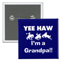 Yee Haw I'm a Grandpa T-shirts and Gifts Buttons