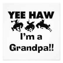 Yee Haw I'm a Grandpa T-shirts and Gifts Announcements