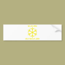 yellow snow has a taste of lemon bumper stickers