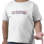 yep spoiled papaw t shirt