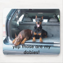 yep those are my dobies! mouse pads
