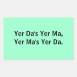 Yer Da's Yer Ma: Stickers