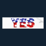 Yes Bumper Sticker bumper stickers