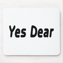 Yes Dear Mousepads