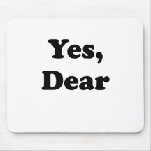 Yes Dear Mousepads