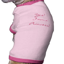Yes! I am a Princess! Doggie Tee