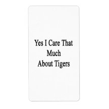 Yes I Care That Much About Tigers Personalized Shipping Label