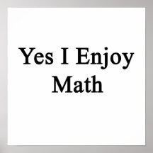Yes I Enjoy Math Poster