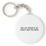 yes i lift weights t-shirt keychains