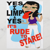 Yes I Limp & Yes It's Rude To Stare Custom Flyer