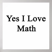 Yes I Love Math Posters