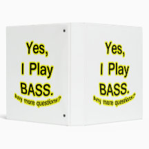 Yes I Play Bass Black Text Yellow Glow Binders