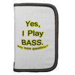 Yes I Play Bass Black Text Yellow Glow Folio Planner