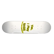 Yes I Play Bass Black Text Yellow Glow Skate Board Decks
