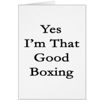 Yes I'm That Good Boxing