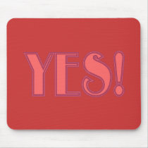 Yes! Mouse Pad