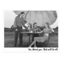 "Yes, thank you. That will be all." Post Card