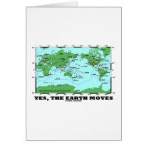 Yes The Earth Moves (Plate Tectonics Earthquakes)