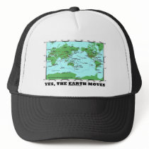Yes The Earth Moves (Plate Tectonics Earthquakes)
