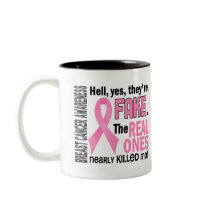 Yes, They Are Fake 1.1 Breast Cancer Mug