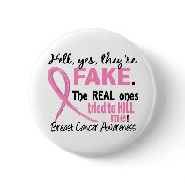 Yes, They Are Fake 3.1 Breast Cancer