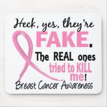 Yes, They Are Fake 3.2 Breast Cancer