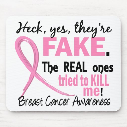 Yes, They Are Fake 3.2 Breast Cancer Mousepad