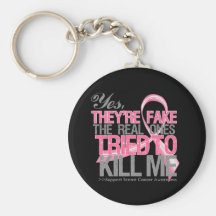 Yes They Are Fake v2 - Breast Cancer Keychains