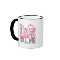 Yes They Are Fake v2 - Breast Cancer Coffee Mug