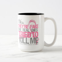 Yes They Are Fake v2 - Breast Cancer Mugs