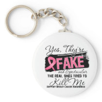 Yes Theyre Fake and Spectacular - Breast Cancer