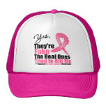 YES They're fake....My real ones tried to kill me Mesh Hats