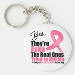 YES They're fake....My real ones tried to kill me Key Chain