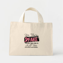Yes Theyre Fake Real Ones (grunge) Breast Cancer Bag