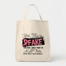 Yes Theyre Fake Real Ones (grunge) Breast Cancer Canvas Bags