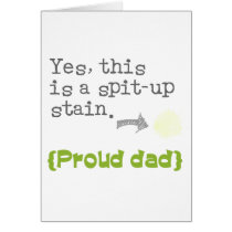 Yes, this is a spit-up stain {proud mom/dad} felicitación