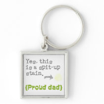 Yes, this is a spit-up stain {proud mom/dad} llaveros personalizados