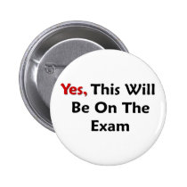 Yes, This Will Be On The Exam buttons