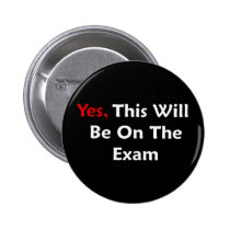 Yes, This Will Be On The Exam buttons