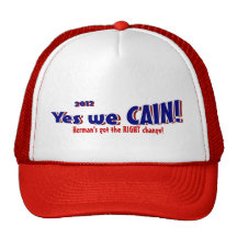 Yes we CAIN! 2012 Trucker Hat