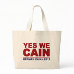 Yes We Cain Herman Cain 2012 Bags