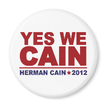 Yes We Cain Herman Cain 2012 Fridge Magnet