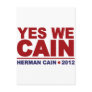 Yes We Cain Herman Cain 2012 Post Cards