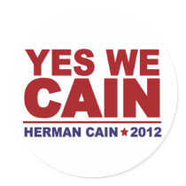 Yes We Cain Herman Cain 2012 Stickers