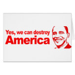 Yes we can destroy America Red Greeting Cards
