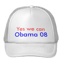 Yes we can, Obama 08 Trucker Hat